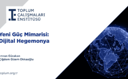 TÇE’den dijital egemenlik uyarısı: Türkiye kritik bağımlılıkları yönetemezse karar alma kapasitesi zayıflayabilir